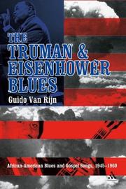 Cover of: The Truman And Eisenhower Blues: African-American Blues And Gospel Songs, 1945-1960