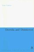 Cover of: Derrida And Disinterest (Continuum Studies in Continental Philosophy)