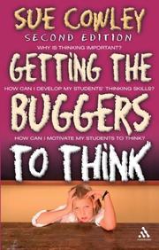 Cover of: Getting the Buggers to Think by Sue Cowley