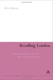 Cover of: Recalling London: Literature and History in the Work of Peter Ackroyd and Iain Sinclair (Continuum Literary Studies)