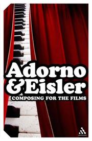 Cover of: Composing for the Films (Continuum Impacts) by Theodor W. Adorno, Hanns Eisler