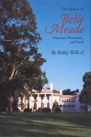 Cover of: The history of Belle Meade: mansion, plantation, and stud