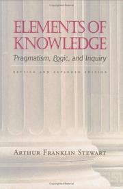 Cover of: Elements of knowledge: pragmatism, logic, and inquiry