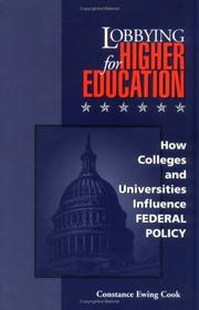 Cover of: Lobbying for higher education by Constance Ewing Cook