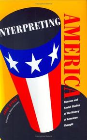 Cover of: Interpreting America: Russian and Soviet Studies of the History of American Thought