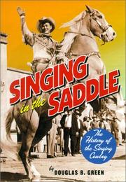 Cover of: Singing in the Saddle by Douglas B. Green