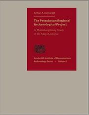 Cover of: The Petexbatun Regional Archaeological Project by Arthur A. Demarest
