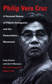 Cover of: Philip Vera Cruz: A Personal History of Filipino Immigrants and the Farmworkers Movement
