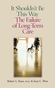 Cover of: It Shouldn't Be This Way: The Failure Of Long-Term Care
