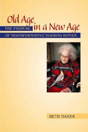 Old Age in a New Age by Beth Baker