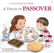 Cover of: A Touch of Passover (A Touch and Feel Book)
