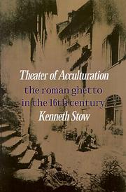 Cover of: Theater of Acculturation by Kenneth R. Stow