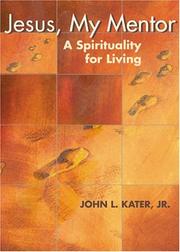 Cover of: Jesus, My Mentor: A Spirituality For Living