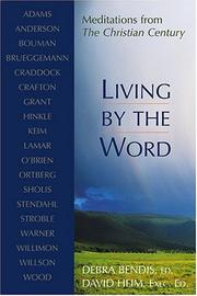 Cover of: Living by the Word: Meditations from the Christian Century