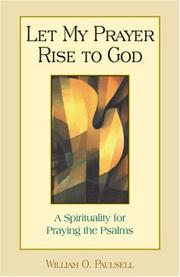 Cover of: Let My Prayer Rise to God | William O. Paulsell