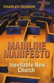 Cover of: Mainline Manifesto | Charles Denison