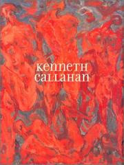 Cover of: Kenneth Callahan by Kenneth Callahan, Thomas Orton, Patricia Grieve Watkinson