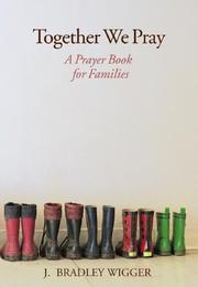 Cover of: Together we pray: a prayer book for families