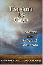 Cover of: Taught by God: Teaching And Spiritual Formation