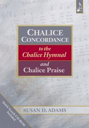 Cover of: Chalice Concordance to the Chalice Hymnal and Chalice Praise with CDROM