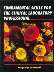 Cover of: Fundamental skills for the clinical laboratory professional by Jacquelyn Marshall