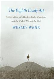 Cover of: The Eighth Lively Art by Wesley Wehr