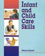 Cover of: Infant and child care skills by Monica M. Bassett