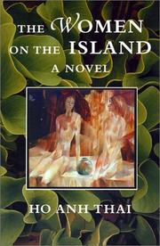 Cover of: The Women on the Island by Hò̂, Anh Thái., Anh Thai Ho, Ho Anh Thai, Thanh Hao Phan, Anh Thai Ho, Ho Anh Thai, Thanh Hao Phan