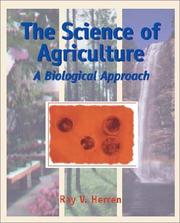 Cover of: The science of agriculture: a biological approach