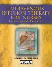 Cover of: Intravenous infusion therapy for nurses by Dianne L. Josephson