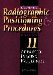 Cover of: Delmar's Radiographic Positioning & Procedures, Volume II: Advanced Imaging Procedures (Radiographic Positioning)