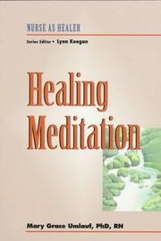 Cover of: Healing Meditation by Mary Grace Umlauf