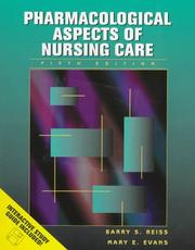 Cover of: Pharmacological aspects of nursing care by Barry S. Reiss