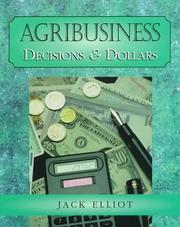 Cover of: Agribusiness: decisions & dollars