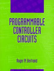 Cover of: Programmable Controller Circuits (Electrical Trades (W/O Electro)) by Roger Bertrand