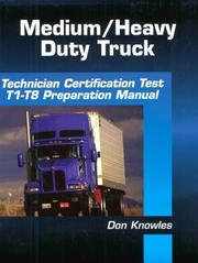 Cover of: Medium-Heavy Duty Truck Technician Certification Test Preparation Manual