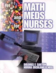 Math & meds for nurses by Dolores F. Saxton, Dolores Saxton, Norma Ercolano-O'Neill