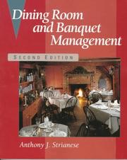 Cover of: Dining room and banquet management by Anthony J. Strianese