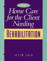 Cover of: Home care for the client needing rehabilitation