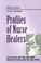 Cover of: Profiles of Nurse Healers