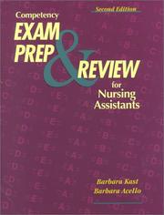 Cover of: Competency Exam Preparation and Review for Nursing Assistant by Barbara Kast, Barbara Acello