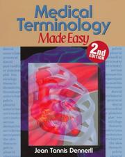 Cover of: Medical terminology made easy by Jean Tannis Dennerll