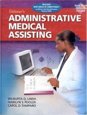 Cover of: Delmar's administrative medical assisting by Wilburta Q. Lindh