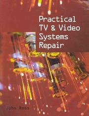 Practical TV and Video Systems Repair by John Ross