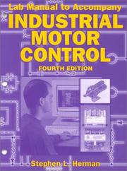 Lab Manual to Accompany Industrial Motor Control by Stephen L. Herman