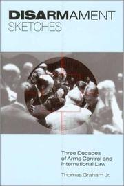 Cover of: Disarmament sketches: three decades of arms control and international law