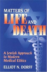 Cover of: Matters of Life and Death: A Jewish Approach to Modern Medical Ethics