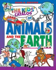 The kids' catalog of animals and the earth by Chaya M. Burstein