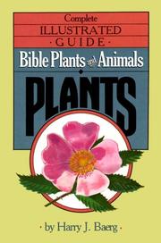 Cover of: Bible plants and animals by Harry J. Baerg