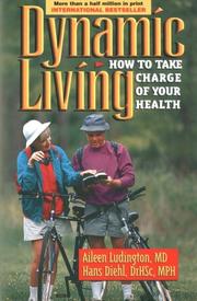 Cover of: Dynamic Living:How to Take Charge of Your Health